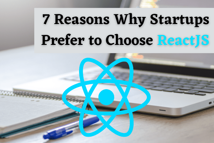 Startups Prefer to Choose ReactJS