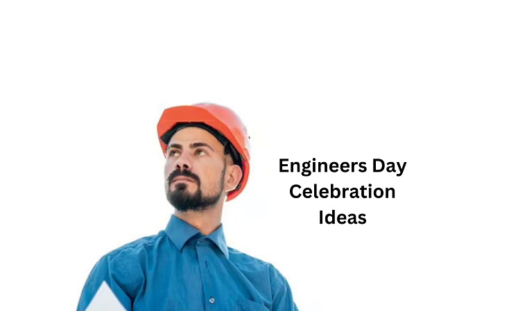 Engineers Day Celebration Ideas