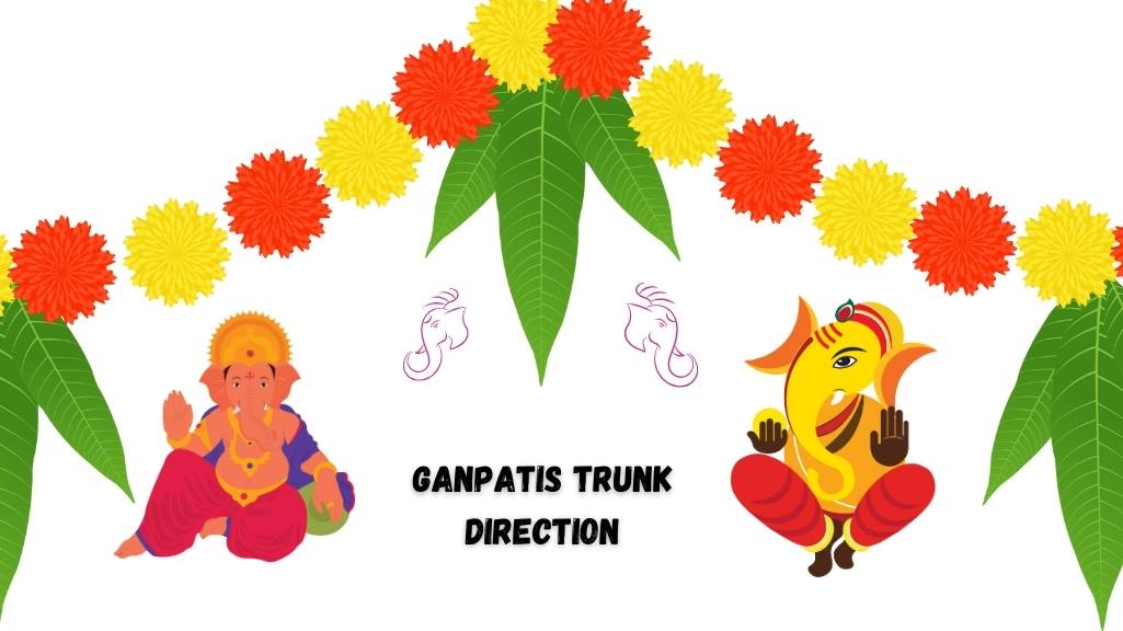 Ganpatis Trunk Direction