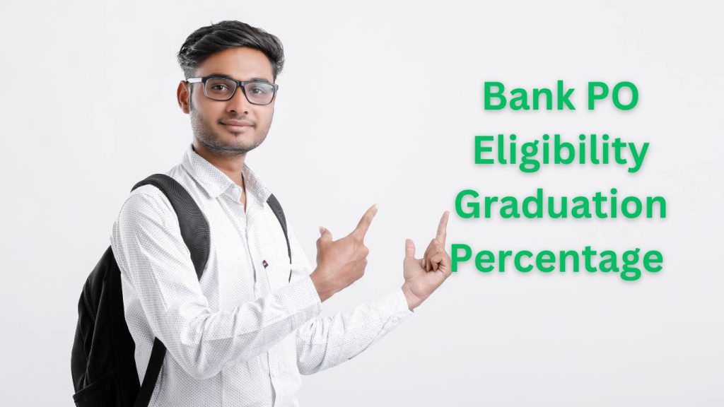 Bank PO Eligibility Graduation Percentage