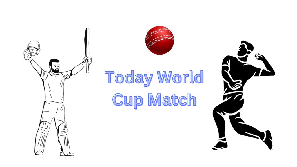 Today World Cup Match