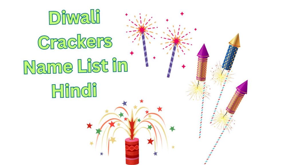 Diwali Crackers Name List in Hindi with Image दिवाली पटाखे