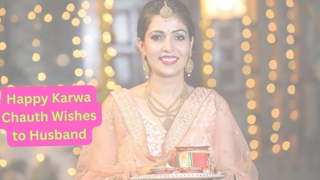Happy Karwa Chauth Wishes to Husband