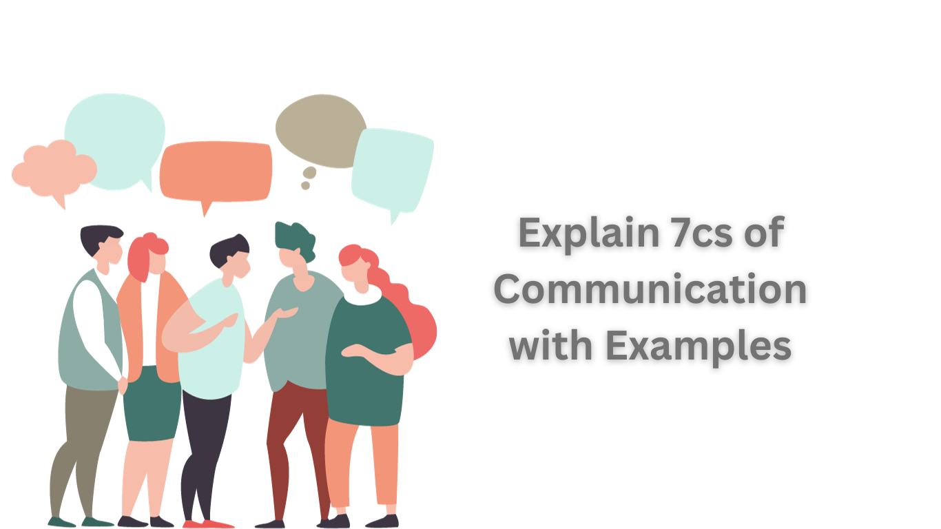 explain 7cs of communication with examples