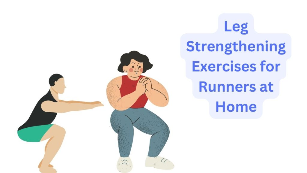 Leg Strengthening Exercises for Runners at Home