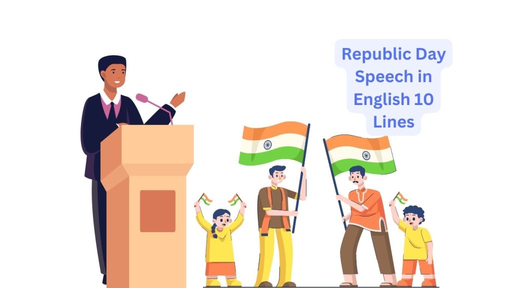 Republic Day Speech in English 10 Lines