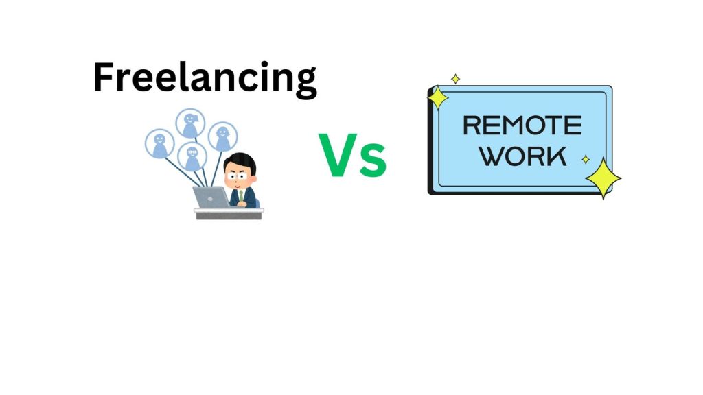 Freelancing vs Full-Time Remote Work