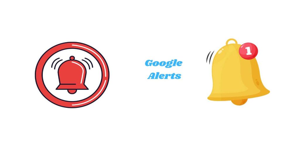Google Alerts