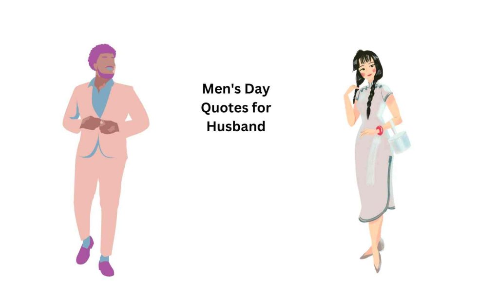 Men's Day Quotes for Husband