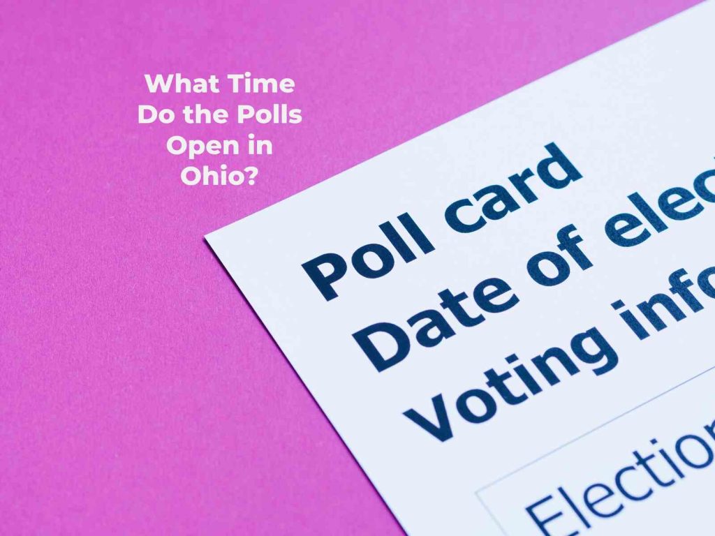 What Time Do The Polls Open In Ohio what-time-do-the-polls-open-in-ohio