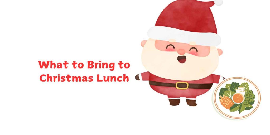 What to Bring to Christmas Lunch